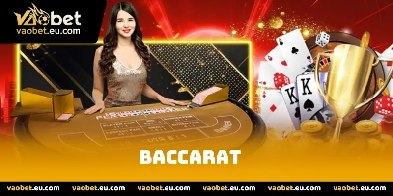 Đôi Nét Về Baccarat Tại Nhà Cái