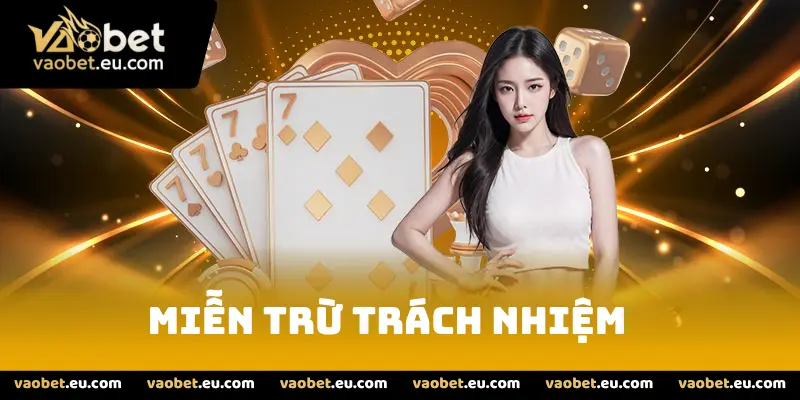 Chính Sách Miễn Trừ Trách Nhiệm